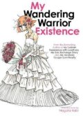 Kniha: My Wandering Warrior Existence (Nagata Kabi). Seven Seas, 2022 Kniha: My Wandering Warrior Existence (Nagata Kabi). Seven Seas, 2022
