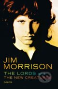 Kniha: The Lords and the New Creatures (Jim Morrison). Simon & Schuster, 1971 Kniha: The Lords and the New Creatures (Jim Morrison). Simon & Schuster, 1971