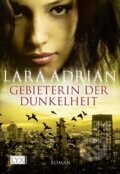 Kniha: Gebieterin der Dunkelheit (Lara Adrian). Bastei Lübbe, 2008 Kniha: Gebieterin der Dunkelheit (Lara Adrian). Bastei Lübbe, 2008