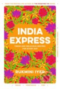 Kniha: India Express (Rukmini Iyer). Square Peg, 2022 Kniha: India Express (Rukmini Iyer). Square Peg, 2022