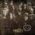 Hudební CD: Whiskey Myers: Mud LP (Music on Vinyl). Music on Vinyl, 2016 Hudební CD: Whiskey Myers: Mud LP (Music on Vinyl). Music on Vinyl, 2016