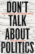 Kniha: Don't Talk About Politics (Sarah Stein Lubrano). Bloomsbury, 2025 Kniha: Don't Talk About Politics (Sarah Stein Lubrano). Bloomsbury, 2025