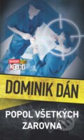 Kniha: Popol všetkých zarovná (Dominik Dán), 2025 Kniha: Popol všetkých zarovná (Dominik Dán), 2025