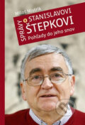 Kniha: Správy o Stanislavovi Štepkovi (Miloš Mistrík). Agentúra RND, 2025 Kniha: Správy o Stanislavovi Štepkovi (Miloš Mistrík). Agentúra RND, 2025