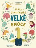 Kniha: Malí dinosauři, velké emoce (Dr. Diplo a Swapna Haddow). Drobek, 2025 Kniha: Malí dinosauři, velké emoce (Dr. Diplo a Swapna Haddow). Drobek, 2025