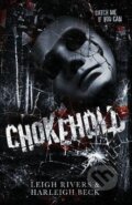 Kniha: Chokehold (Leigh Rivers). Independently Published, 2024 Kniha: Chokehold (Leigh Rivers). Independently Published, 2024
