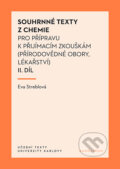 Kniha: Souhrnné texty z chemie pro přípravu k přijímacím zkouškám II.díl (Eva Streblová). Univerzita Karlova v Praze, 2025 Kniha: Souhrnné texty z chemie pro přípravu k přijímacím zkouškám II.díl (Eva Streblová). Univerzita Karlova v Praze, 2025