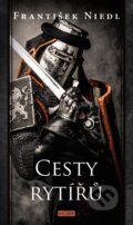 Kniha: Cesty rytířů (František Niedl). Moba, 2025 Kniha: Cesty rytířů (František Niedl). Moba, 2025