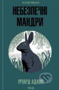 Kniha: Nebezpechni mandry (Richard Adams). KSD, 2025 Kniha: Nebezpechni mandry (Richard Adams). KSD, 2025