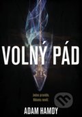 Kniha: Volný pád (Adam Hamdy). XYZ, 2018 Kniha: Volný pád (Adam Hamdy). XYZ, 2018