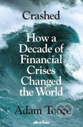 Kniha: Crashed (Adam Tooze). Allen Lane, 2018 Kniha: Crashed (Adam Tooze). Allen Lane, 2018