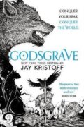 Kniha: Godsgrave (Jay Kristoff), 2018 Kniha: Godsgrave (Jay Kristoff), 2018
