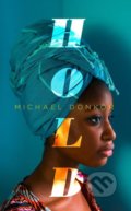 Kniha: Hold (Michael Donkor). Fourth Estate, 2018 Kniha: Hold (Michael Donkor). Fourth Estate, 2018