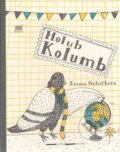 Kniha: Holub Kolumb (Emma Pecháčková). Meander, 2013 Kniha: Holub Kolumb (Emma Pecháčková). Meander, 2013