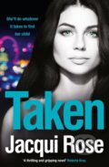 Kniha: Taken (Jacqui Rose). Avon, 2018 Kniha: Taken (Jacqui Rose). Avon, 2018