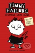 Timmy Failure: Mistakes Were Made - Stephan Pastis, Walker books, 2014