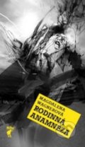 Kniha: Rodinná anamnéza (Magdalena Wagnerová). Havran Praha, 2015 Kniha: Rodinná anamnéza (Magdalena Wagnerová). Havran Praha, 2015