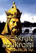 Kniha: Skryté soukromí Karla IV. (Michaela Košťálová). Petrklíč, 2015 Kniha: Skryté soukromí Karla IV. (Michaela Košťálová). Petrklíč, 2015