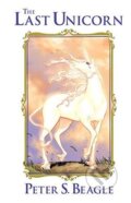Kniha: The Last Unicorn (Peter S. Beagle). Idea servis, 2014 Kniha: The Last Unicorn (Peter S. Beagle). Idea servis, 2014