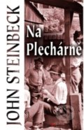 Kniha: Na Plechárně (John Steinbeck). Alpress, 2018 Kniha: Na Plechárně (John Steinbeck). Alpress, 2018