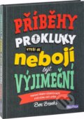 Kniha: Příběhy pro kluky, kteří se nebojí být výjimeční (Ben Brooks). Ella & Max, 2018 Kniha: Příběhy pro kluky, kteří se nebojí být výjimeční (Ben Brooks). Ella & Max, 2018