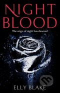 Kniha: Nightblood (Elly Blake). Hodder and Stoughton, 2018 Kniha: Nightblood (Elly Blake). Hodder and Stoughton, 2018