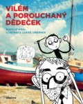 Kniha: Vilém a porouchaný dědeček (Rudolf Král). Albatros CZ, 2018 Kniha: Vilém a porouchaný dědeček (Rudolf Král). Albatros CZ, 2018
