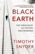 Kniha: Black Earth (Timothy Snyder). Vintage, 2016 Kniha: Black Earth (Timothy Snyder). Vintage, 2016