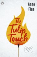 Kniha: The Tulip Touch (Anne Fine). Penguin Books, 2018 Kniha: The Tulip Touch (Anne Fine). Penguin Books, 2018
