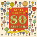Kniha: Cesta okolo sveta za 80 záhadami (Aleksandra Artymowska), 2018 Kniha: Cesta okolo sveta za 80 záhadami (Aleksandra Artymowska), 2018
