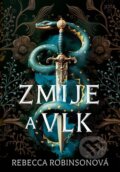 Kniha: Zmije a vlk (Rebecca Robinson). Jota, 2025 Kniha: Zmije a vlk (Rebecca Robinson). Jota, 2025