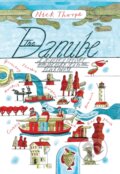 Kniha: The Danube (Nick Thorpe). Yale University Press, 2014 Kniha: The Danube (Nick Thorpe). Yale University Press, 2014