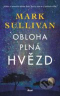 Kniha: Obloha plná hvězd (Mark T. Sullivan). Ikar CZ, 2025 Kniha: Obloha plná hvězd (Mark T. Sullivan). Ikar CZ, 2025