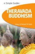 Kniha: Theravada Buddhism - Simple Guides (Diana St.Ruth). Kuperard, 2007 Kniha: Theravada Buddhism - Simple Guides (Diana St.Ruth). Kuperard, 2007