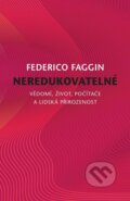 Kniha: Neredukovatelné (Federico Faggin). Carpe Momentum, 2025 Kniha: Neredukovatelné (Federico Faggin). Carpe Momentum, 2025