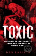Kniha: Toxic (Dan Kaszeta). , 2022 Kniha: Toxic (Dan Kaszeta). , 2022