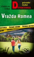 Kniha: Vražda Romea (Stanislav Češka). Moba, 2025 Kniha: Vražda Romea (Stanislav Češka). Moba, 2025