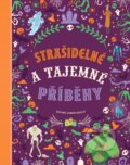 Kniha: Strašidelné a tajemné příběhy (Stefania Leonardi Hartley). Svojtka&Co., 2025 Kniha: Strašidelné a tajemné příběhy (Stefania Leonardi Hartley). Svojtka&Co., 2025