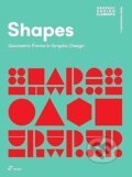 Kniha: Shapes: Geometric Forms in Graphic Design (Shaoqiang Wang). Hoaki, 2025 Kniha: Shapes: Geometric Forms in Graphic Design (Shaoqiang Wang). Hoaki, 2025