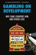 Kniha: Gambling on Development (Stefan Dercon). , 2023 Kniha: Gambling on Development (Stefan Dercon). , 2023