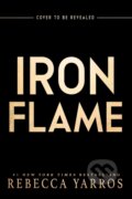 Kniha: Iron Flame (Rebecca Yarros). Entangled Publishing, 2025 Kniha: Iron Flame (Rebecca Yarros). Entangled Publishing, 2025