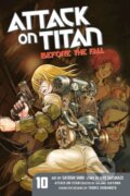 Kniha: Attack On Titan: Before The Fall 10 (Ryo Suzukaze a Satoshi Shiki). Kodansha Comics, 2017 Kniha: Attack On Titan: Before The Fall 10 (Ryo Suzukaze a Satoshi Shiki). Kodansha Comics, 2017