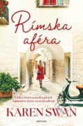 Kniha: Rímska aféra (Karen Swan). Aktuell, 2025 Kniha: Rímska aféra (Karen Swan). Aktuell, 2025