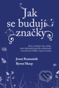 Kniha: Jak se budují značky 2 (Byron Sharp a Jenni Romaniuk). Via, 2025 Kniha: Jak se budují značky 2 (Byron Sharp a Jenni Romaniuk). Via, 2025