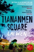 Kniha: Tiananmen Square (Lai Wen). Swift Press, 2025 Kniha: Tiananmen Square (Lai Wen). Swift Press, 2025