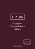 Kniha: Euthyfrón, Obrana Sókrata, Kritón (Platón). OIKOYMENH, 2025 Kniha: Euthyfrón, Obrana Sókrata, Kritón (Platón). OIKOYMENH, 2025