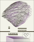 Kniha: Od architektury k interpretaci (Adéla Šenková a Tereza Horáková). Books & Pipes, 2024 Kniha: Od architektury k interpretaci (Adéla Šenková a Tereza Horáková). Books & Pipes, 2024