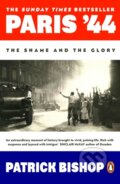 Kniha: Paris 44 (Patrick Bishop). Penguin Books, 2025 Kniha: Paris 44 (Patrick Bishop). Penguin Books, 2025