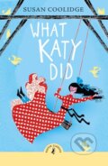 Kniha: What Katy Did (Susan Coolidge). Penguin Random House Childrens UK, 2025 Kniha: What Katy Did (Susan Coolidge). Penguin Random House Childrens UK, 2025