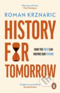 Kniha: History for Tomorrow (Roman Krznaric). Ebury Publishing, 2025 Kniha: History for Tomorrow (Roman Krznaric). Ebury Publishing, 2025